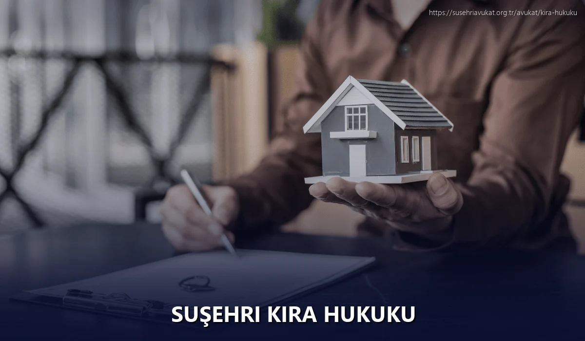Suşehri Kira Hukuku