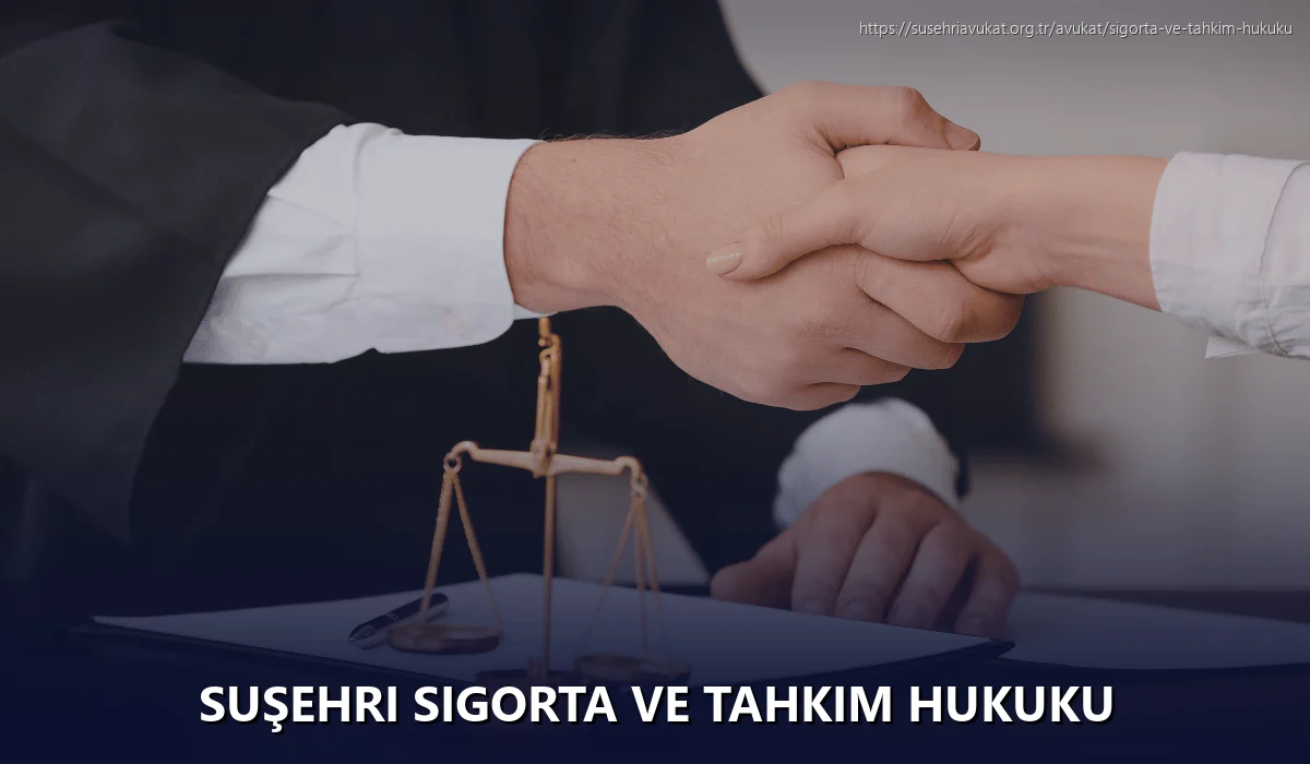 Suşehri Sigorta ve Tahkim Hukuku